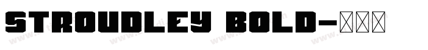 Stroudley Bold字体转换